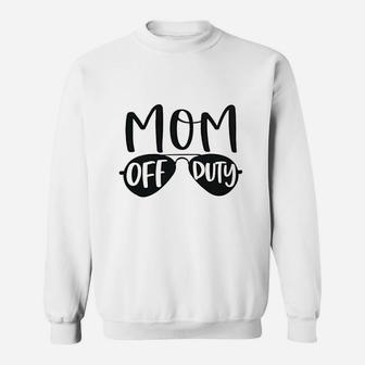 Mom Off Duty Sweatshirt | Crazezy