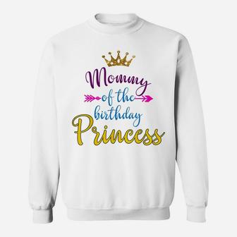Mommy Of The Birthday Princess Matching Family T-Shirt Sweatshirt | Crazezy CA