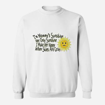 Mommy Only Sunshine Make Her Happy Mom Mothers Day Sweatshirt | Crazezy UK