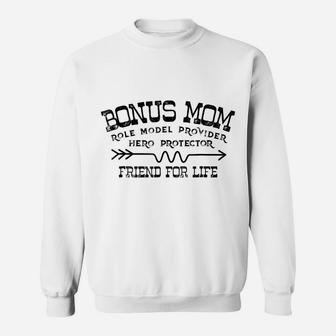 Mothers Day Bonus Mom Friend For Life Step Mom Sweatshirt | Crazezy