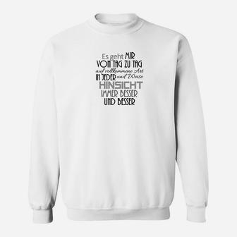 Motiviere Dich Jeden Tag Sweatshirt - Seseable