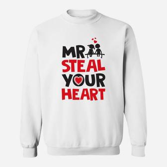 Mr Steal Your Valentine Day Valentine Gift Happy Valentines Day Sweatshirt - Seseable