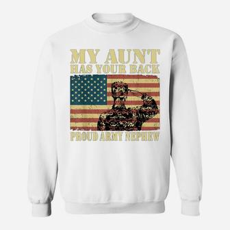 My Aunt Has Your Back Proud Army Nephew Military Family Gift Sweatshirt | Crazezy