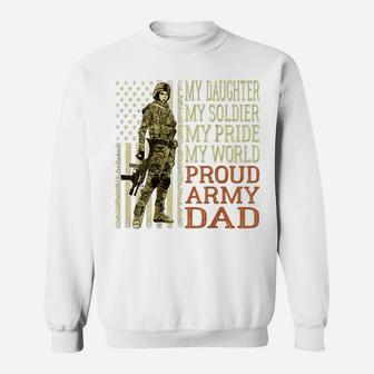 My Daughter My Soldier Hero Proud Army Dad Shirt Father Gift Sweatshirt | Crazezy UK