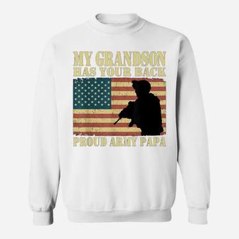 My Grandson Has Your Back Proud Army Papa Shirt Grandpa Gift Sweatshirt | Crazezy