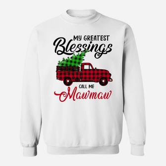 My Greatest Blessings Call Me Mawmaw Xmas Gifts Christmas Sweatshirt Sweatshirt | Crazezy UK