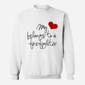 My Heart Belongs Firefighter Sweatshirt | Crazezy