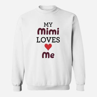 My Mimi Loves Me Sweatshirt | Crazezy UK