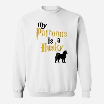 My Patronus Is A Husky - Husky Shirt Sweatshirt | Crazezy UK