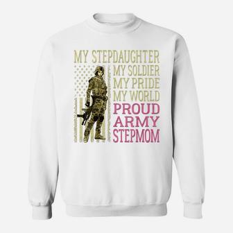 My Stepdaughter My Soldier Hero Proud Army Stepmom Mom Gift Sweatshirt | Crazezy UK