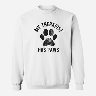 My Therapist Has Paws Sweatshirt | Crazezy