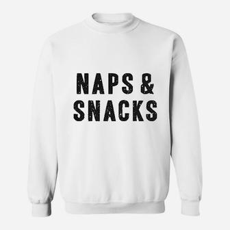 Naps And Snacks Sweatshirt | Crazezy CA