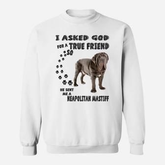 Neapolitan Mastiff Quote Mom Dad, Mastino Napoletano Dog Sweatshirt | Crazezy UK