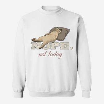 Nope Not Today Lazy Cat Tired Graphic Sweatshirt | Crazezy DE