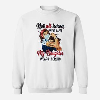 Not All Heroes Wear Capes Sweatshirt | Crazezy UK