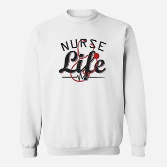Nurse Life Sweatshirt | Crazezy UK