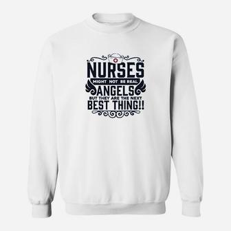 Nurse Lover Not Real But Next Best Thing Sweatshirt | Crazezy CA
