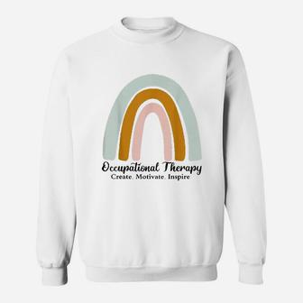 Occupational Therapy Create Motivate Inspire Rainbow Sweatshirt | Crazezy