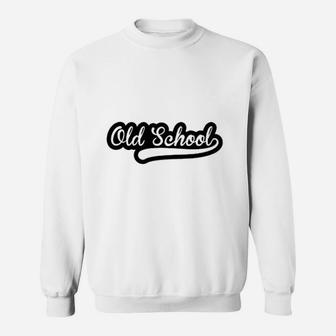 Old School Sweatshirt | Crazezy AU
