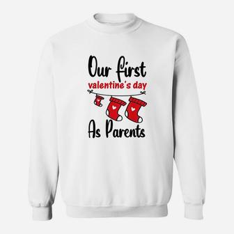 Our First Valentines Day As Parents New Dad Mom Gift Sweatshirt | Crazezy