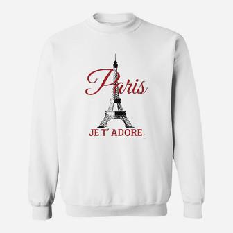 Paris Je T'adore France Eiffel Tower French Sweatshirt | Crazezy DE