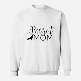 Parrot Mom Sweatshirt | Crazezy CA