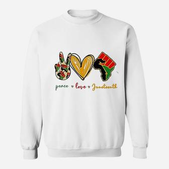 Peace Love Juneteenth Sweatshirt | Crazezy