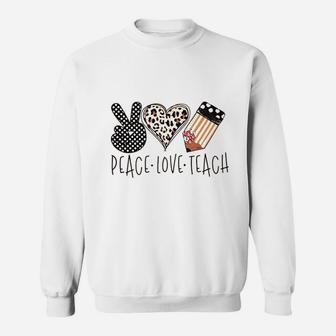 Peace Love Teach Sweatshirt - Thegiftio