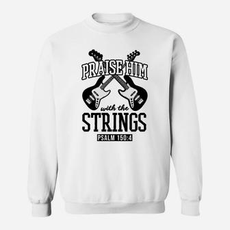 Praise Him With The Strings Bass Guitar Christmas Gift Black Sweatshirt | Crazezy