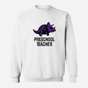 Preschool Teacher Dinosaur Teacher Sweatshirt | Crazezy UK