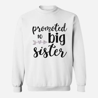Promoted To Big Sister Sweatshirt | Crazezy