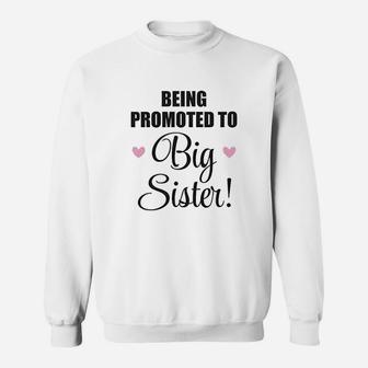 Promoted To Big Sister Sweatshirt | Crazezy DE