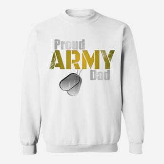 Proud Army Dad Shirt Parent US Army Military Family Gift Sweatshirt | Crazezy