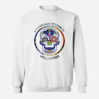 Psychedelic Research Volunteer Sweatshirt | Crazezy DE