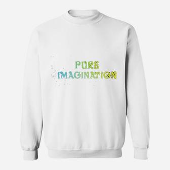 Pure Imagination Retro Text Cute Graphic Sweatshirt - Thegiftio UK