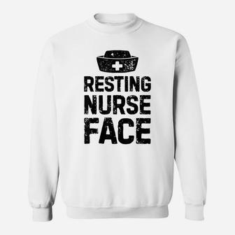 Resting Nurse Face T Shirt Women Funny Nursing Nurses Gift Sweatshirt | Crazezy