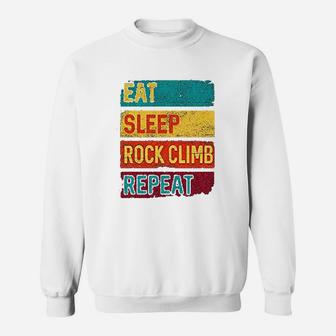 Rock Climbing Eat Sleep Rock Climb Sweatshirt - Thegiftio UK