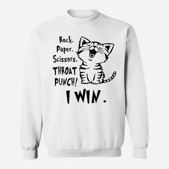 Rock Paper Scissors Throat Punch I Win Funny Cat Lovers Gift Sweatshirt | Crazezy DE