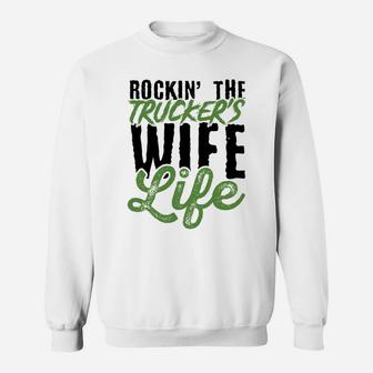 Rocking The Truckers Wife Life Semi-Trailer 18 Wheeler Sweatshirt | Crazezy AU