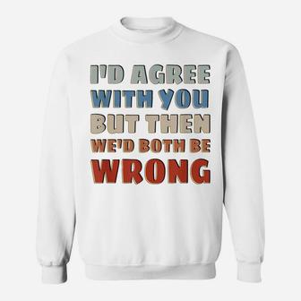 Rude But Funny - Sarcastic Saying Quote - Funny Sweatshirt | Crazezy AU