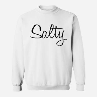 Salty Sweatshirt | Crazezy UK