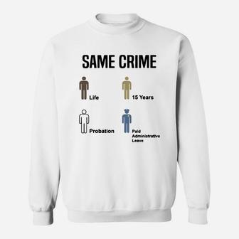 Same Crime Sweatshirt - Thegiftio UK