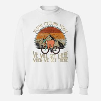 Sloth Cycling Team We Well Get There When We Get There Sweatshirt | Crazezy UK