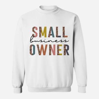 Small Business Owner Tee For Women Ceo Entrepreneur Sweatshirt Sweatshirt | Crazezy AU