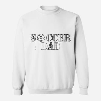 Soccer Dad Sweatshirt | Crazezy CA