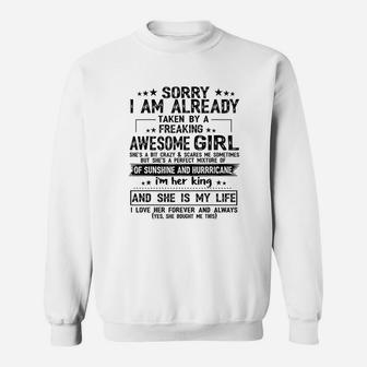 Sorry I Am Already Taken By A Freaking Awesome Girl Sweatshirt | Crazezy DE