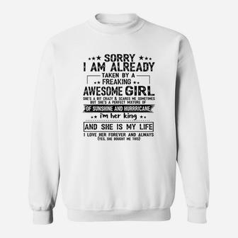 Sorry I Am Already Taken By A Freaking Awesome Girl Sweatshirt - Seseable