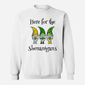 St Patricks Day Here For The Shenanigans Gnome Shamrock Gift Sweatshirt | Crazezy