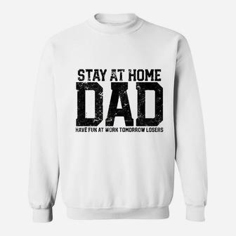 Stay At Home Dad Humor Funny Sweatshirt | Crazezy