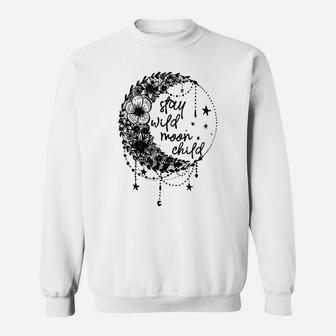 Stay Wild Flower Child Crescent Moon Hippie Sweatshirt | Crazezy CA